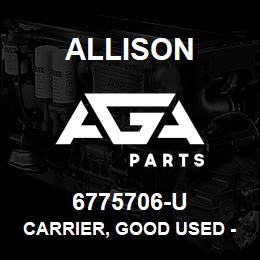 6775706-U Allison CARRIER, GOOD USED - CLBT5000 | AGA Parts