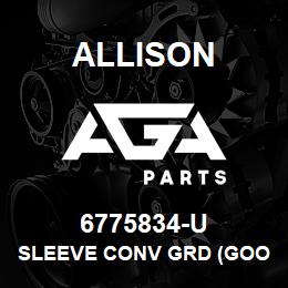 6775834-U Allison SLEEVE CONV GRD (GOOD USED) | AGA Parts