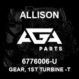 6776006-U Allison GEAR, 1ST TURBINE -TT | AGA Parts