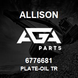 6776681 Allison PLATE-OIL TR | AGA Parts