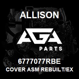 6777077RBE Allison COVER ASM REBUILT/EXCHANGE | AGA Parts