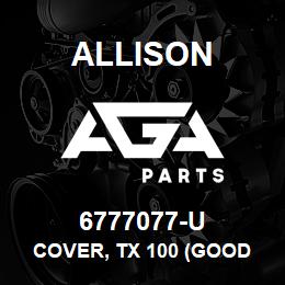 6777077-U Allison COVER, TX 100 (GOOD USED) | AGA Parts