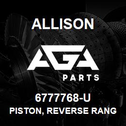 6777768-U Allison PISTON, REVERSE RANGE | AGA Parts