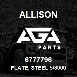 6777796 Allison PLATE, STEEL 5/8000 SERIES | AGA Parts