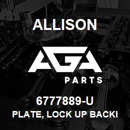 6777889-U Allison PLATE, LOCK UP BACKING | AGA Parts