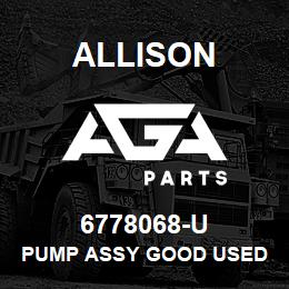 6778068-U Allison PUMP ASSY GOOD USED | AGA Parts