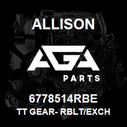 6778514RBE Allison TT GEAR- RBLT/EXCH | AGA Parts