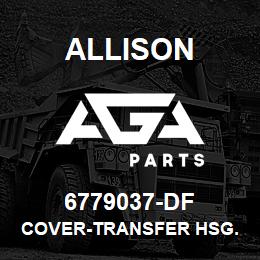 6779037-DF Allison COVER-TRANSFER HSG. | AGA Parts