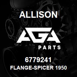 6779241 Allison FLANGE-SPICER 1950 | AGA Parts