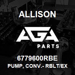 6779600RBE Allison PUMP, CONV.- RBLT/EXCH ONLY! | AGA Parts