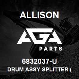 6832037-U Allison DRUM ASSY SPLITTER (GOOD USED) | AGA Parts