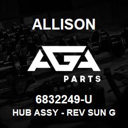 6832249-U Allison HUB ASSY - REV SUN GEAR | AGA Parts