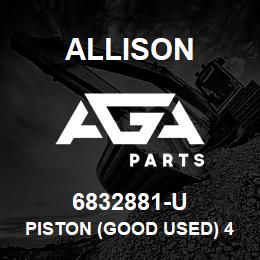 6832881-U Allison PISTON (GOOD USED) 4460 SERIES | AGA Parts