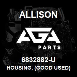 6832882-U Allison HOUSING, (GOOD USED) 4460 SERIES | AGA Parts