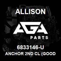 6833146-U Allison ANCHOR 2ND CL (GOOD USED) | AGA Parts