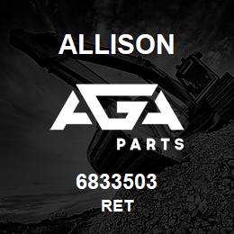 6833503 Allison RET | AGA Parts