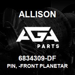 6834309-DF Allison PIN, -FRONT PLANETARY MT | AGA Parts