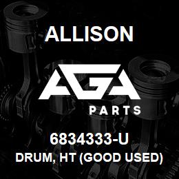 6834333-U Allison DRUM, HT (GOOD USED) | AGA Parts