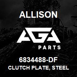 6834488-DF Allison CLUTCH PLATE, STEEL HT 2ND/3RD - HT/V-700 (.993-1063"RED MARKING) | AGA Parts