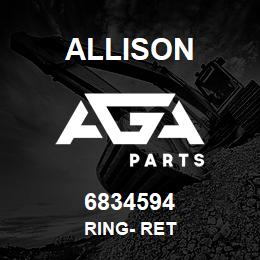 6834594 Allison RING- RET | AGA Parts