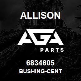 6834605 Allison BUSHING-CENT | AGA Parts