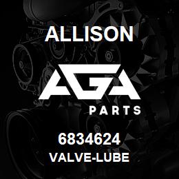 6834624 Allison VALVE-LUBE | AGA Parts