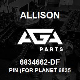 6834662-DF Allison PIN (FOR PLANET 6835628) | AGA Parts