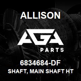 6834684-DF Allison SHAFT, MAIN SHAFT HT-748 | AGA Parts