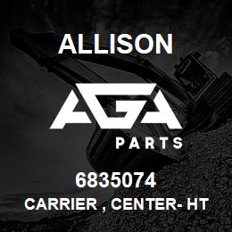 6835074 Allison CARRIER , CENTER- HT | AGA Parts