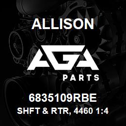 6835109RBE Allison SHFT & RTR, 4460 1:41 RBLT | AGA Parts