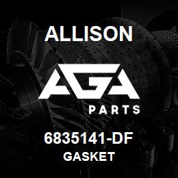 6835141-DF Allison GASKET | AGA Parts