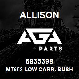 6835398 Allison MT653 LOW CARR. BUSH. | AGA Parts