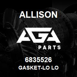 6835526 Allison GASKET-LO LO | AGA Parts