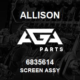 6835614 Allison SCREEN ASSY | AGA Parts