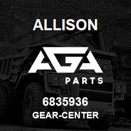 6835936 Allison GEAR-CENTER | AGA Parts