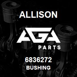 6836272 Allison BUSHING | AGA Parts