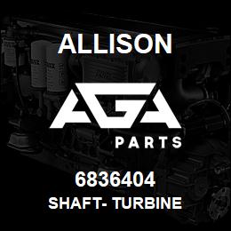 6836404 Allison SHAFT- TURBINE | AGA Parts