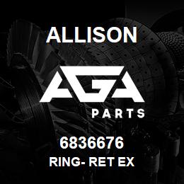 6836676 Allison RING- RET EX | AGA Parts