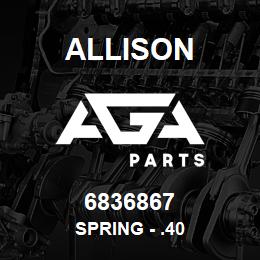 6836867 Allison SPRING - .40 | AGA Parts