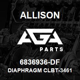 6836936-DF Allison DIAPHRAGM CLBT-3461 | AGA Parts