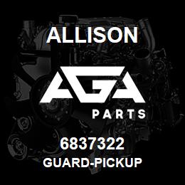 6837322 Allison GUARD-PICKUP | AGA Parts