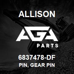 6837478-DF Allison PIN, GEAR PIN | AGA Parts