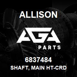 6837484 Allison SHAFT, MAIN HT-CRD | AGA Parts