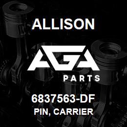 6837563-DF Allison PIN, CARRIER | AGA Parts