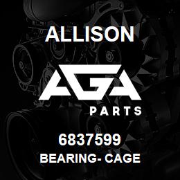 6837599 Allison BEARING- CAGE | AGA Parts