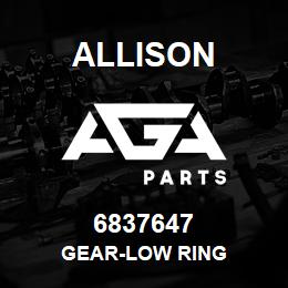 6837647 Allison GEAR-LOW RING | AGA Parts