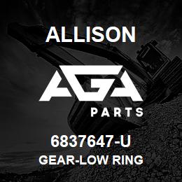 6837647-U Allison GEAR-LOW RING | AGA Parts