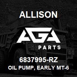 6837995-RZ Allison OIL PUMP, EARLY MT-650 - BUSHING STYLE | AGA Parts