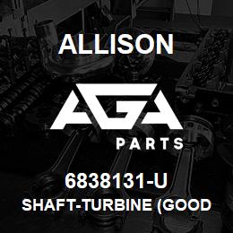 6838131-U Allison SHAFT-TURBINE (GOOD USED) | AGA Parts