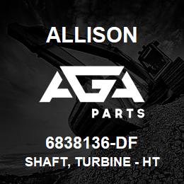 6838136-DF Allison SHAFT, TURBINE - HT | AGA Parts